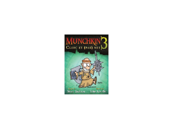 Munchkin 3 : Clerc et (pas) Net