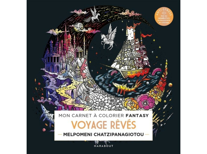 Mon carnet à colorier fantasy : Voyages rêvés