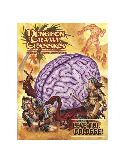 Dungeon Crawl Classics - Lève-toi, Colosse !