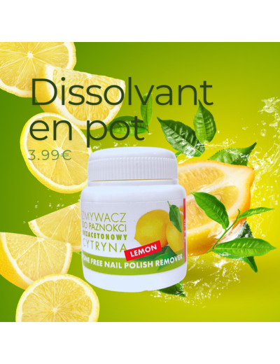 POT DE DEPOSE CITRON- DISSOLVANT