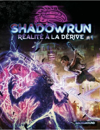 Shadowrun 6 - Réalité à la dérive