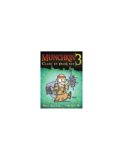 Munchkin 3 : Clerc et (pas) Net