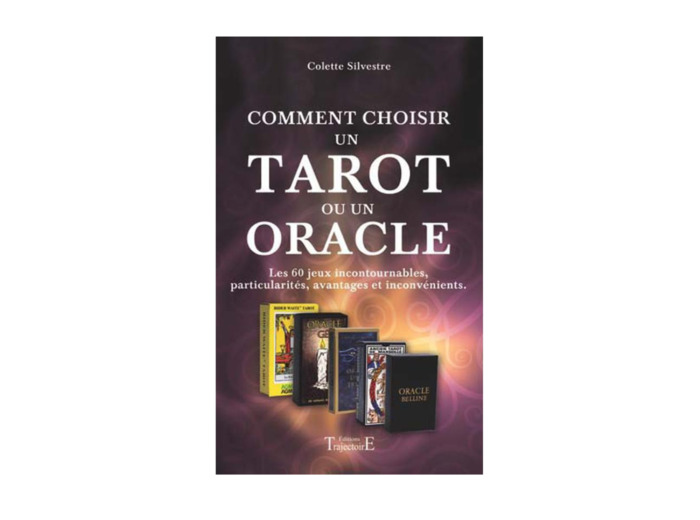 COMMENT CHOISIR UN TAROT OU UN ORACLE