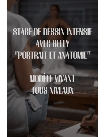 Atelier immersion "Portrait et Anatomie" avec Belly sur 3 jours