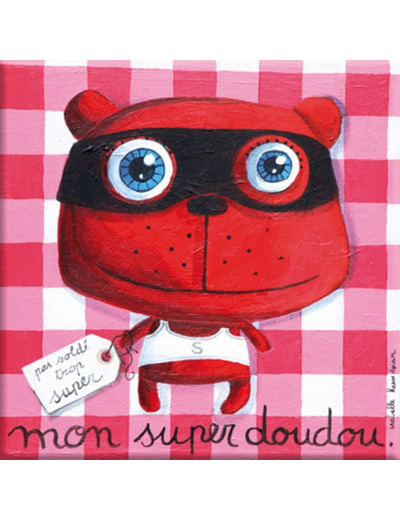 Petit tableau  "super doudou" - ISATS17