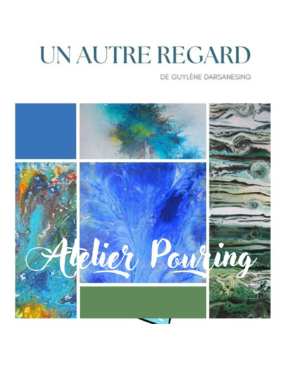 Atelier pouring avec Guyléne Darsanesing