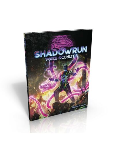 Shadowrun - SR6 - Voies occultes