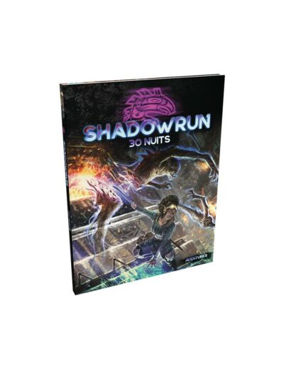 Shadowrun 6 - 30 Nuits
