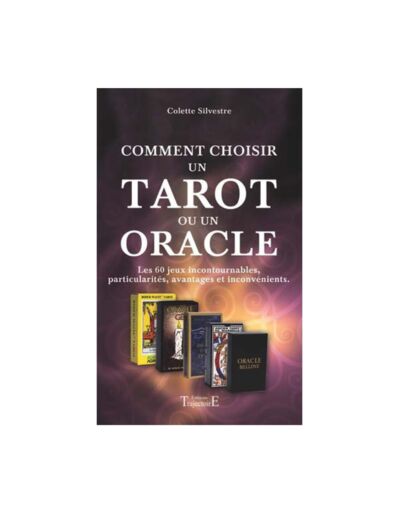 COMMENT CHOISIR UN TAROT OU UN ORACLE