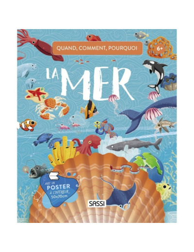 Livre La mer : Quand ?  Comment ?  Pourquoi? - Sassi - 307444