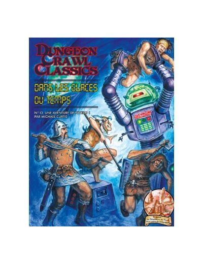 Dungeon Crawl Classics - Dans les glaces du temps